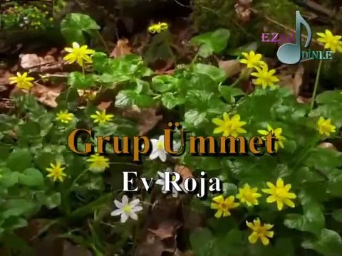 Grup Ümmet-Ev Roja [ezgi-dinle.com]