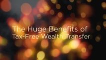 Tax-Free Wealth Transfer by Phillip Roy Financial Consultants