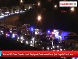 Kocaeli'de Tem Otoyolu İzmit Mevkisinde Meydana Gelen Zincirleme Trafik Kazasında Edinilen İlk...
