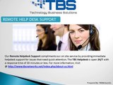 TBSNetworks Provides 24/7 IT - Remote Helpdesk Support