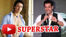 Tiger Shroff Worships Salman Khan As SUPERSTAR Of Bollywood !