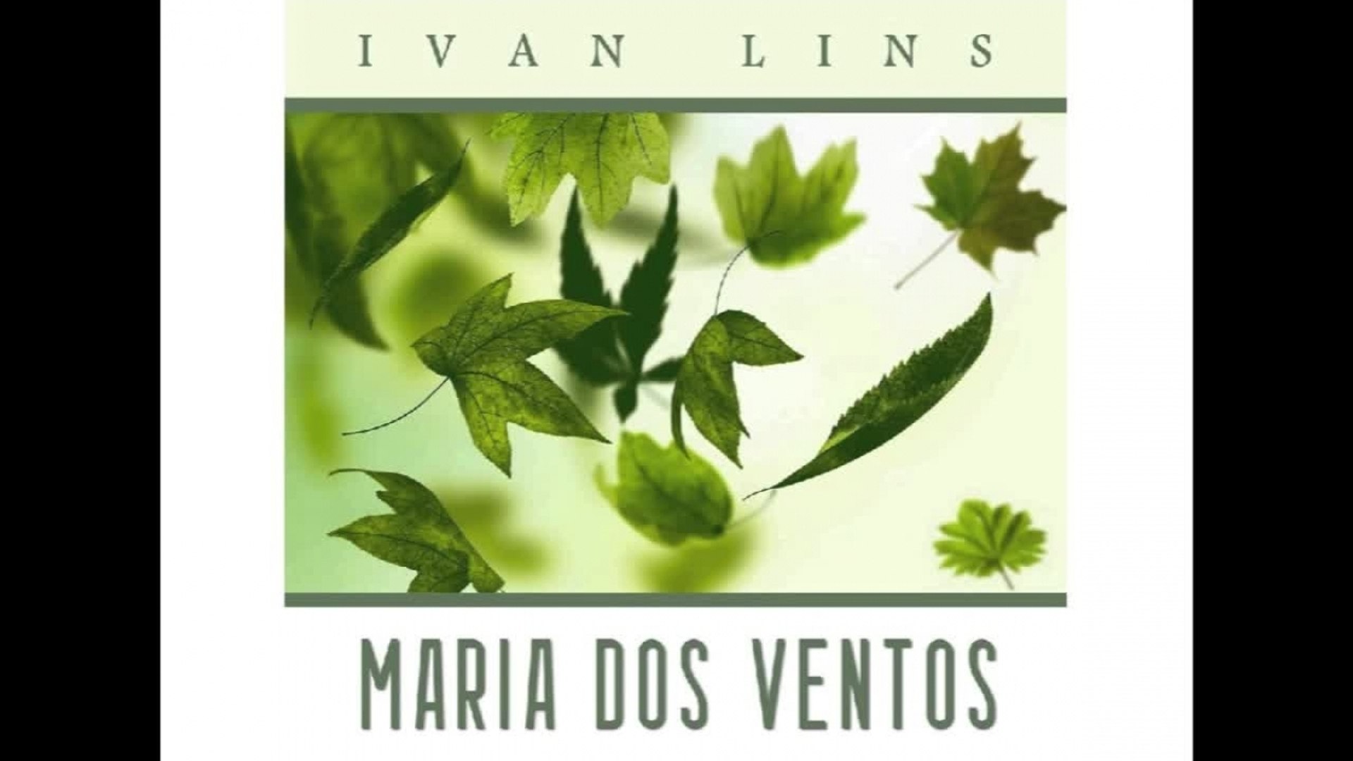 Ivan Lins - Maria dos Ventos - video Dailymotion