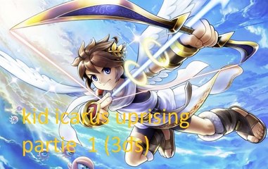 Kid Icarus Uprising partie 1 (3ds)