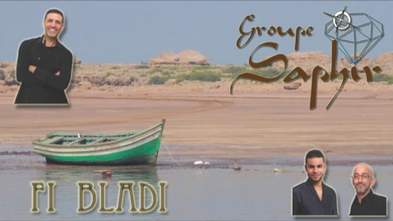 Groupe Saphir : Fi Bladi
