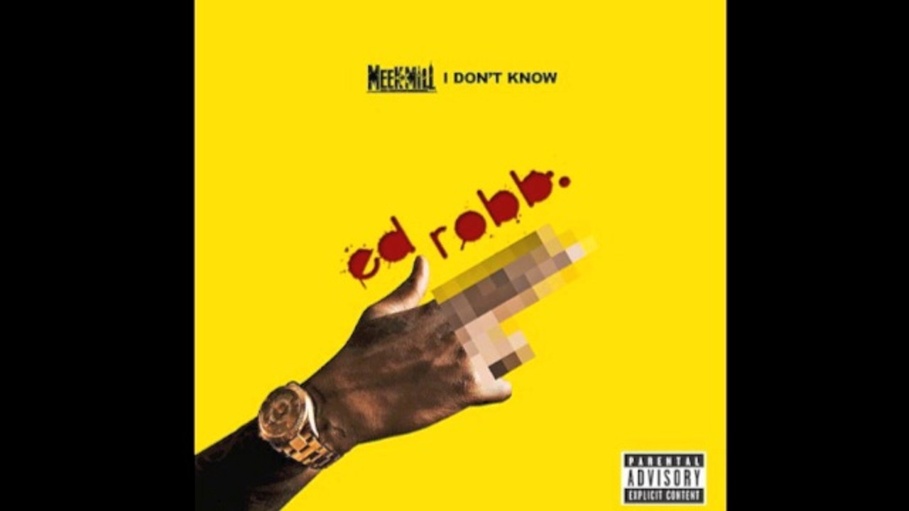 Meek Mill feat. Paloma Ford - I Don't Know (Ed Robb remix).mp3