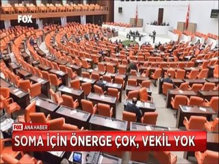 Mecliste Soma için önerge çok ama ortada Vekil yok
