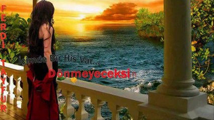 Ferdi Tayfur - İçimde Bir His Var...Dönmeyeceksin