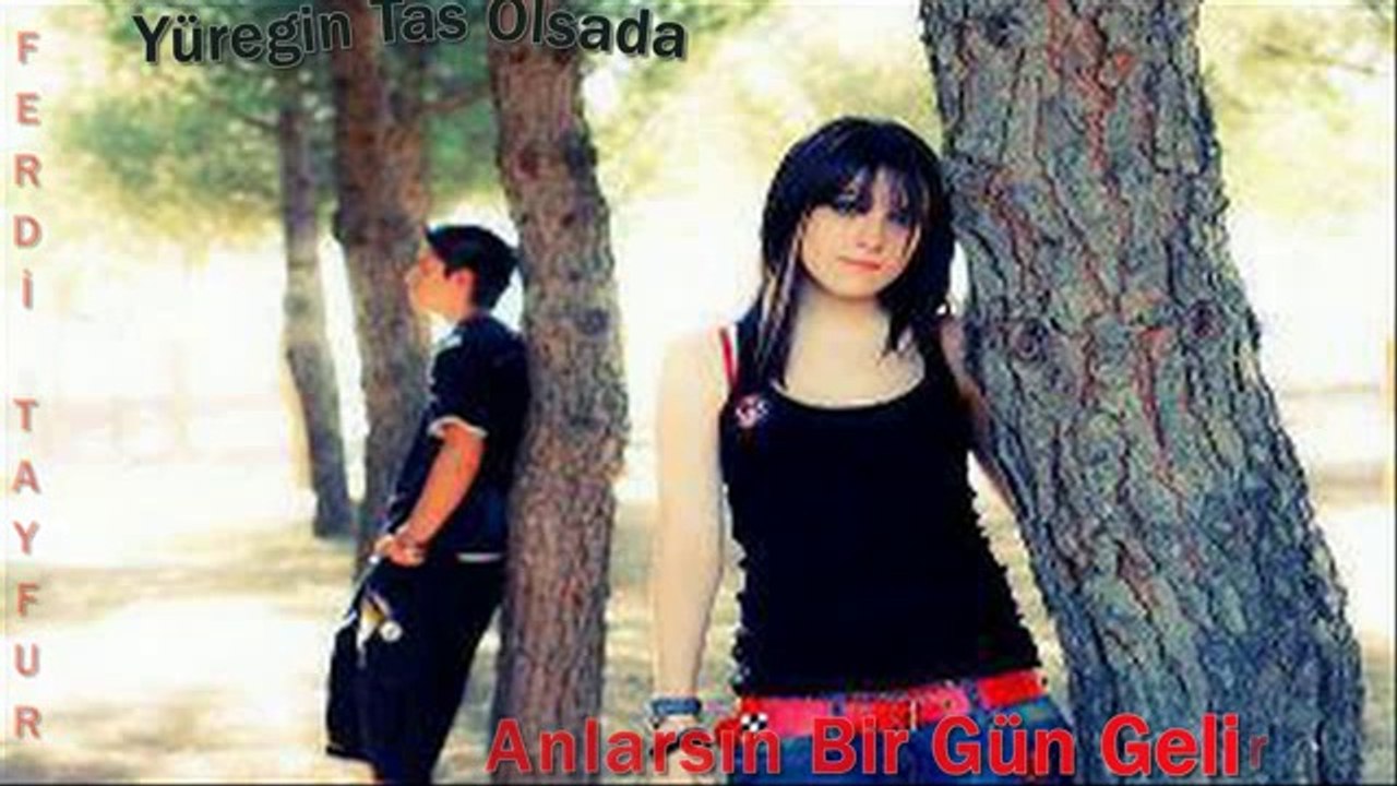 Ferdi Tayfur -Yüregin Tas Olsada Anlarsın Bir Gün Gelir