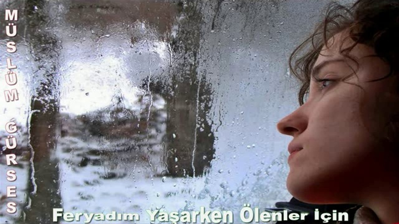 Müslüm Gürses Feryadım Yaşarken Ölenler İçin