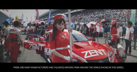 Super GT - A New Perspective - Fuji Speedway