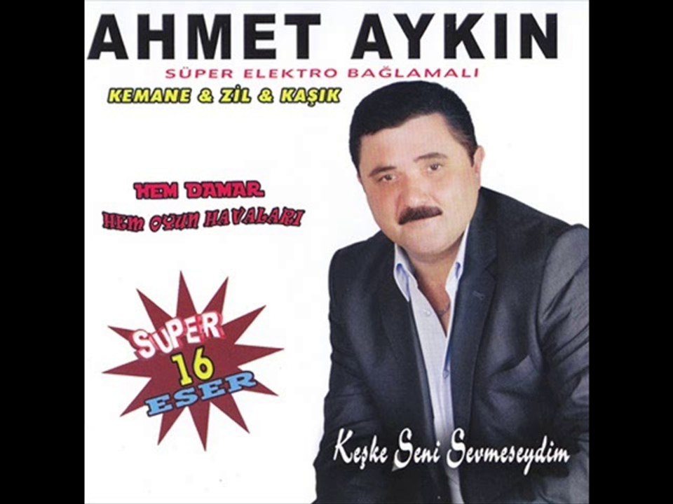 Ahmet Aykın - Keşke Seni Sevmeseydim 2014