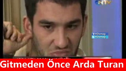 Türkiye'den Gitmeden Önce ve Gittikten Sonra Arda Turan