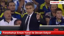 Fenerbahçe Ersun Yanal ile Devam Ediyor