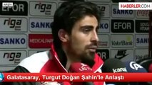 Galatasaray, Turgut Doğan Şahin'le Anlaştı