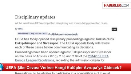 UEFA Şike Cezası Verirse Hangi Kulüpler Avrupa'ya Gidecek?