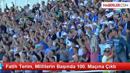 Fatih Terim, Millilerin Başında 100. Maçına Çıktı