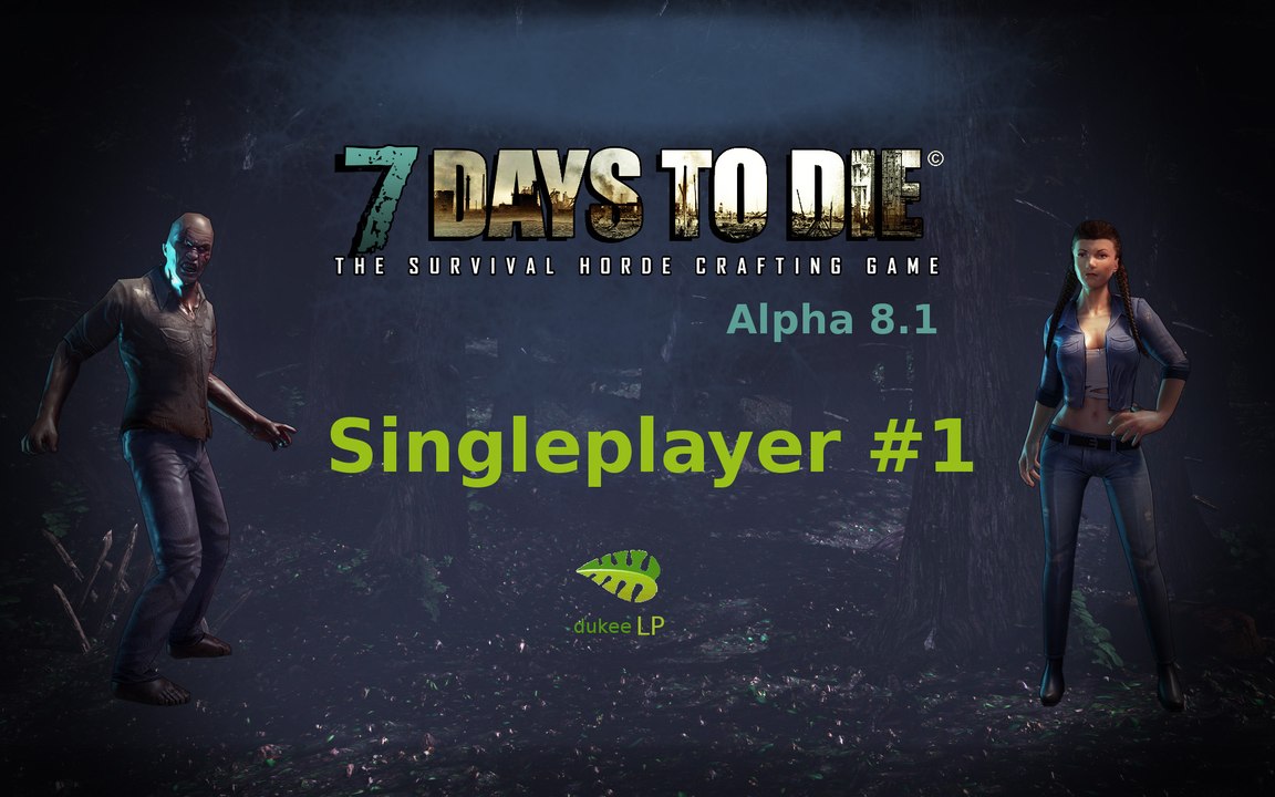 7 Days to Die Alpha 8.1 #1