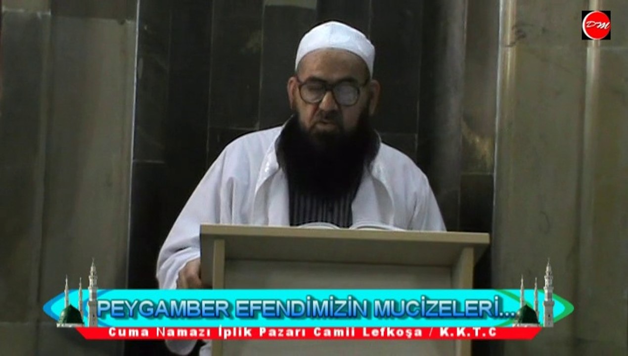 PEYGAMBER EFENDİMİZİN MUCİZİLERİ - ABDULMENNAN HOCAMIZ (DM)