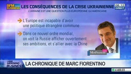 Marc Fiorentino: Les conséquences de la crise ukrainienne – 22/05