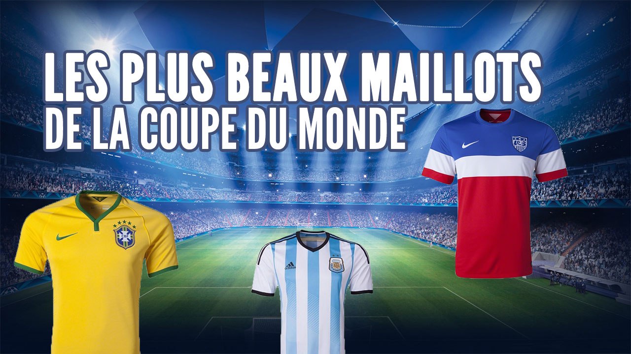 Top 10 des plus beaux maillots de la Coupe du monde
