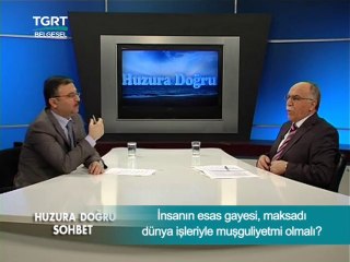 İnsanın Esas Gayesi Maksadı Dünya İşleriyle Meşguliyetmi Olmalı