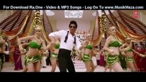 Chammak Challo • Official Video Song • Ra.One • Ft. ShahRukh Khan & Kareena Kapoor