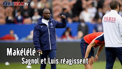 Makélélé : Sagnol et Luis réagissent