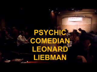 PSYCHIC COMEDIAN LEONARD LIEBMAN