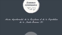 [Femmes résistantes] Présentation du musée de la Résistance et de la Déportation (Toulouse)