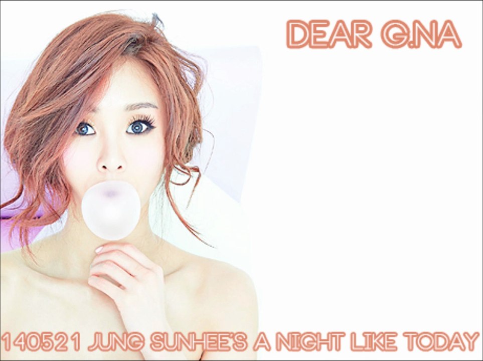 140521 Jung Sunhee’s A Night Like Today