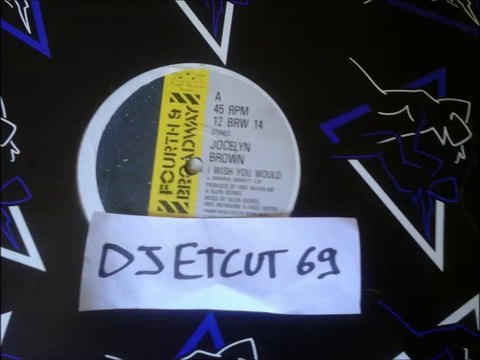 JOCELYN BROWN -I WISH YOU WOULD(RIP ETCUT)4 TH BROADWAY REC 84