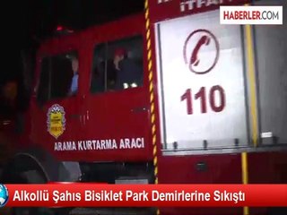 Alkollü Şahıs Bisiklet Park Demirlerine Sıkıştı