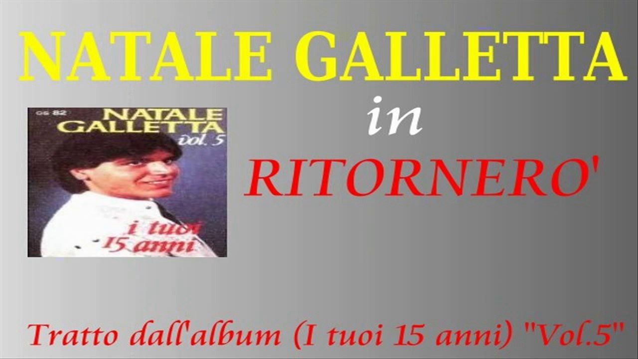 Natale Galletta - Ritornerò by IvanRubacuori88