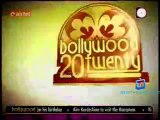 Bollywood 20 Twenty [E24] 24th May 2014 Video Watch Online