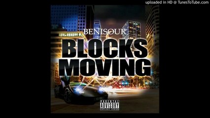 Benisour - Blocks Moving