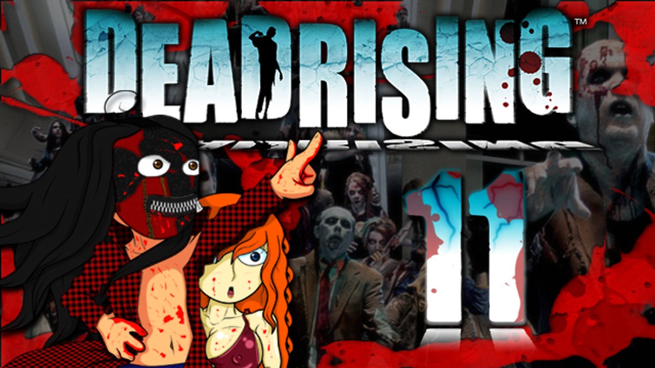 [LP] Dead Rising #11 - Des méchants gentils