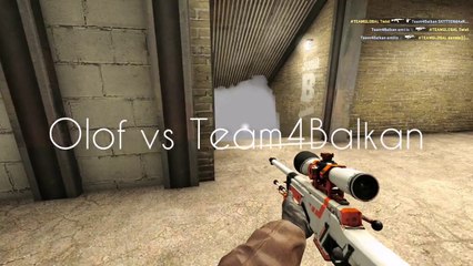 olof vs Team4Balkan
