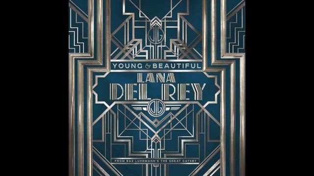 Lana Del Rey | Young and Beautiful | The Great Gatsby (Paroles / Lyrics)