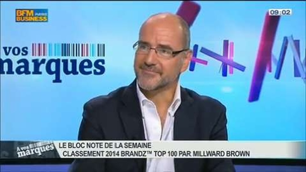 Le top 100 des marques par Millward Brown: Anthony Babkin, dans A vos marques - 25/05 1/3