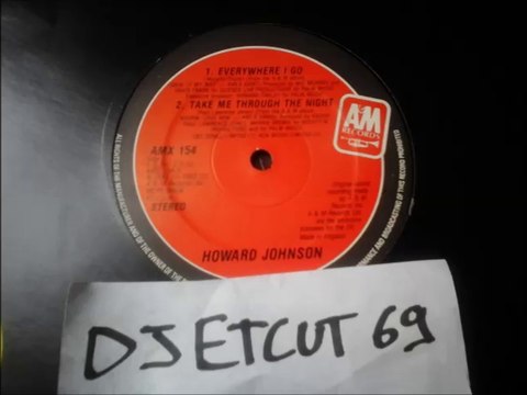 HOWARD JOHNSON -TAKE ME THROUGH THE NIGHT (RIP ETCUT)A&M REC 83