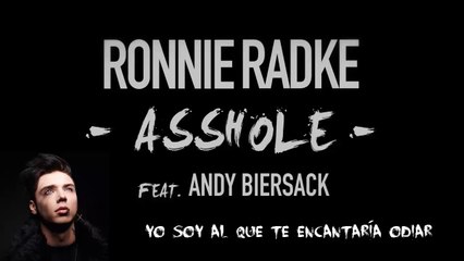 Ronnie Radke - Asshole (Feat. Andy Biersack)[Sub. Español]