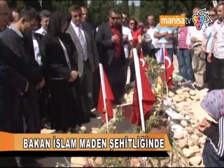 BAKAN İSLAM MADEN ŞEHİTLİĞİNDE