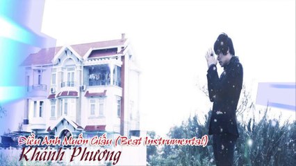 Điều Anh Muốn Giấu (Beat Instrumental) - Khánh Phương (HOT SONG 2014)