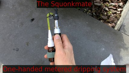 The Squonkmate - One-handed metered dripping system