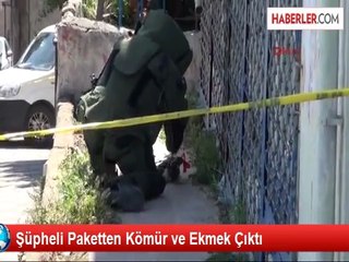 Şüpheli Paketten Kömür ve Ekmek Çıktı
