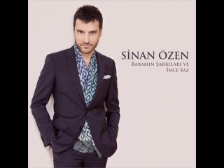 Sinan Özen - Fikrimin İnce Gülü 2014
