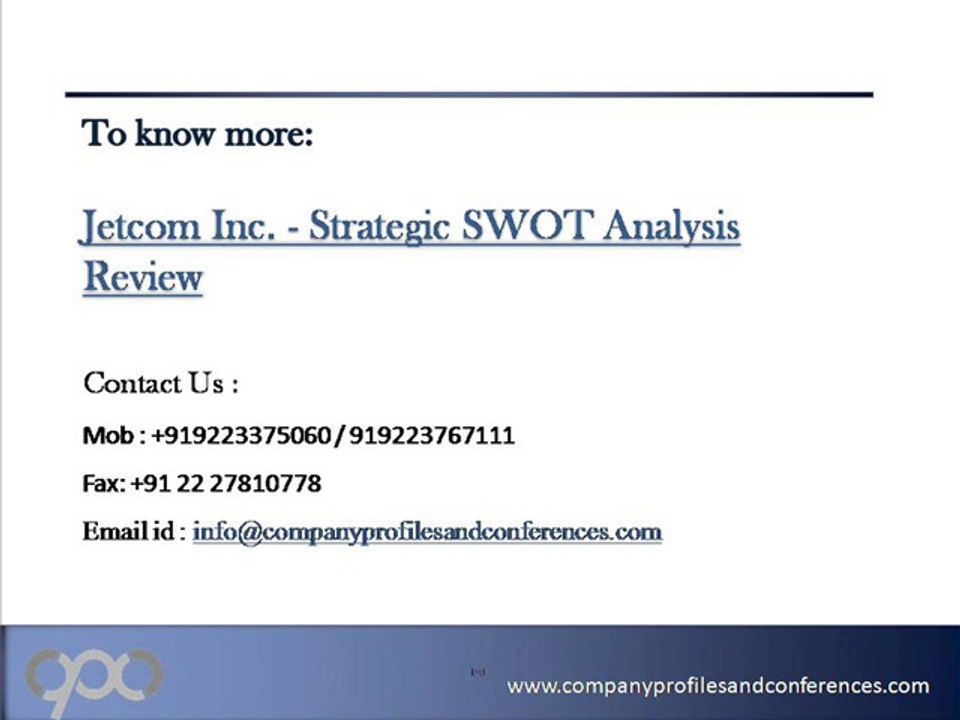 Jetcom Inc. - Strategic SWOT Analysis Review
