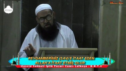 PEYGAMBERİMİZ (SAV)'E İTAAT EDEN ALLAH'A İTAAT ETMİŞ OLUR.. (1)