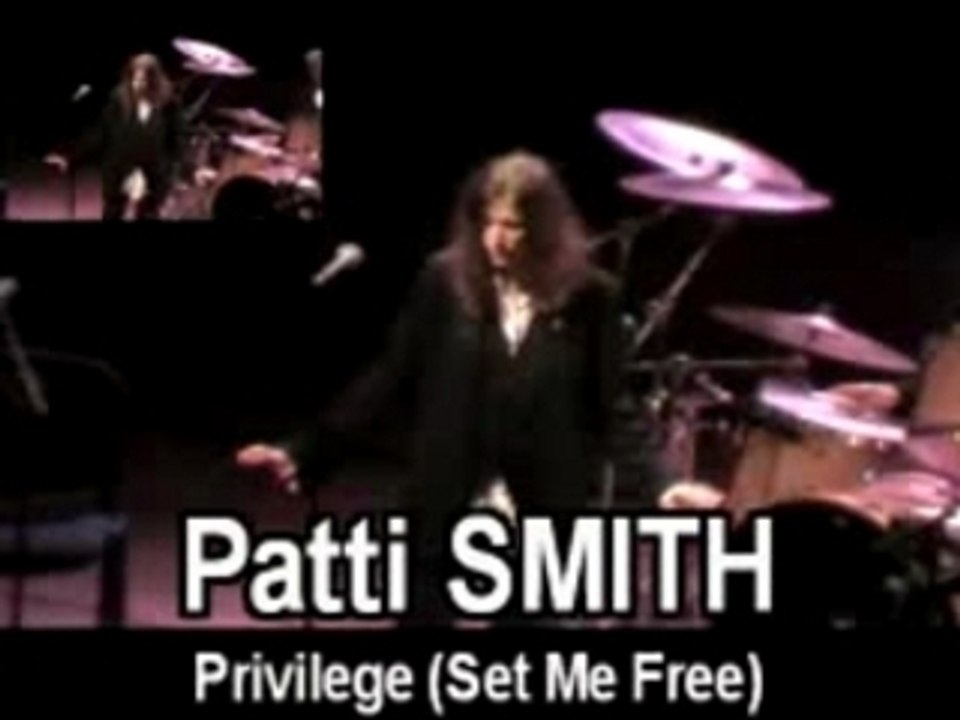 Patti SMITH Privilege (Set me Free)