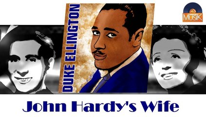 Duke Ellington - John Hardy's Wife (HD) Officiel Seniors Musik